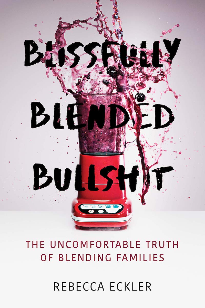 Cover of Blissfully Blended Bullshit, by Rebecca Eckler